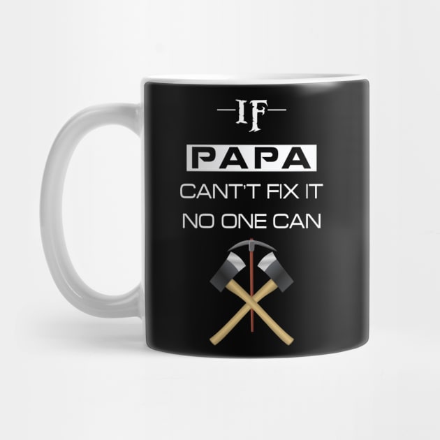 if papa cant fix it no one can by chouayb